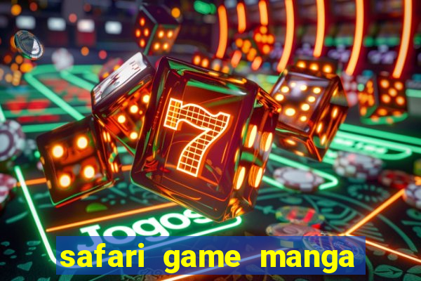 safari game manga pt br