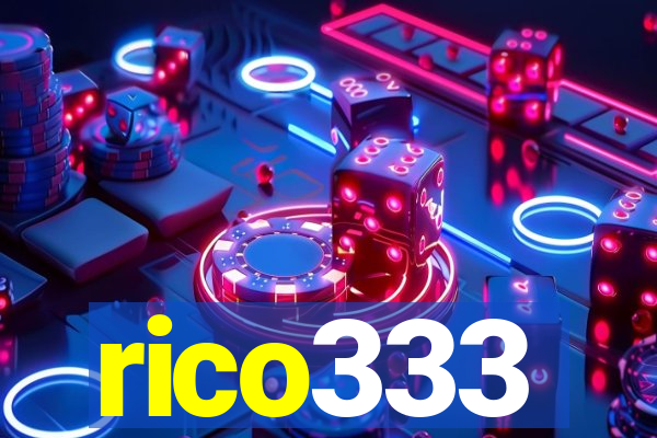 rico333