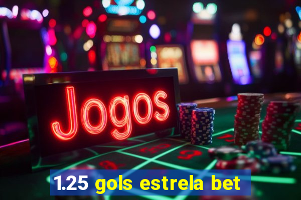 1.25 gols estrela bet