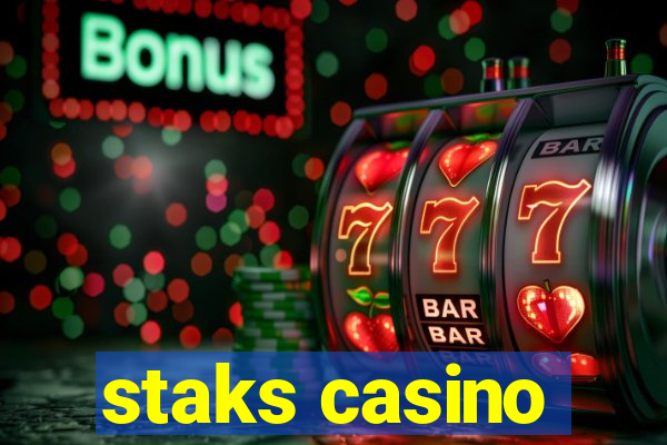 staks casino