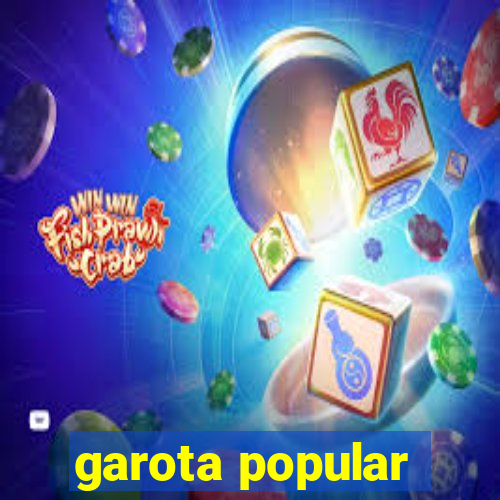 garota popular