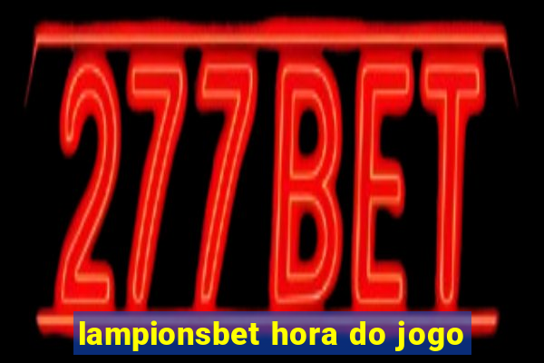 lampionsbet hora do jogo