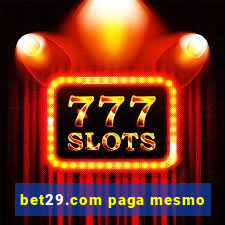 bet29.com paga mesmo