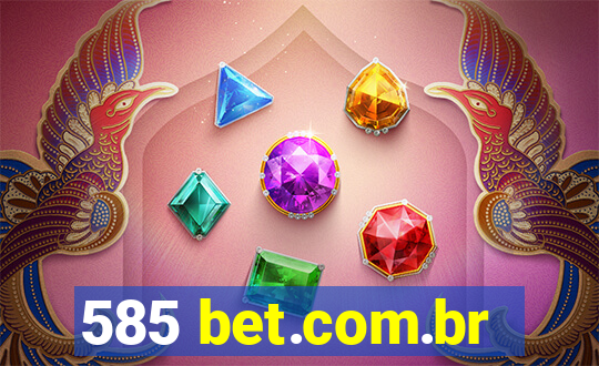 585 bet.com.br