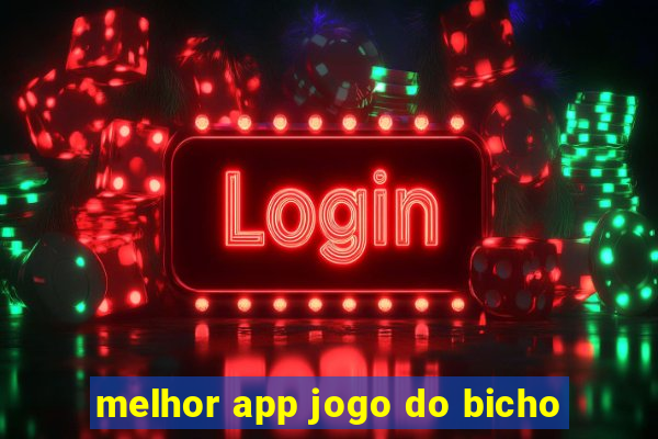 melhor app jogo do bicho