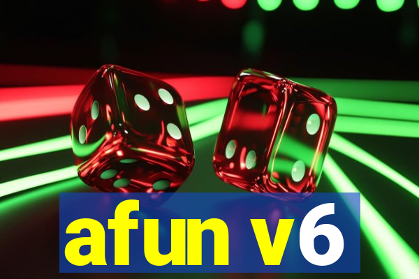 afun v6