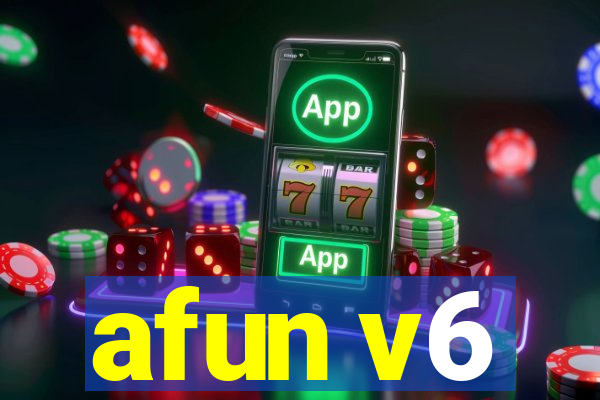 afun v6