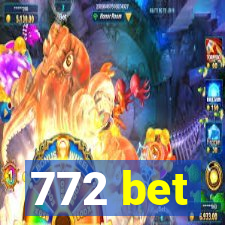 772 bet