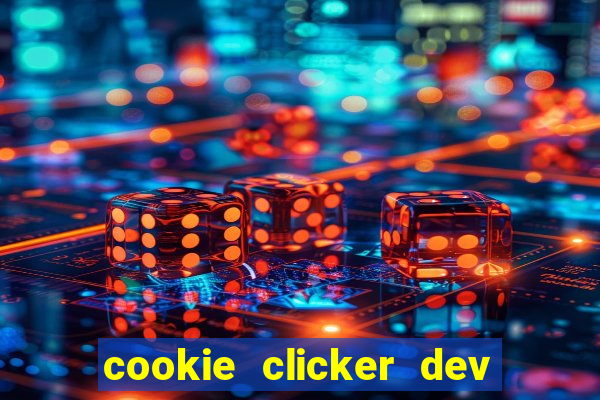 cookie clicker dev tools code