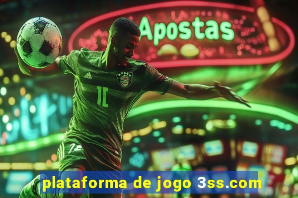 plataforma de jogo 3ss.com