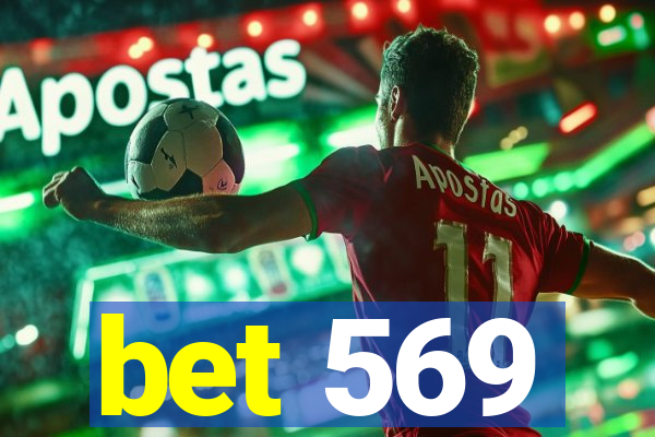 bet 569