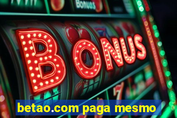 betao.com paga mesmo