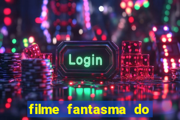 filme fantasma do natal passado