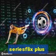 seriesflix plus