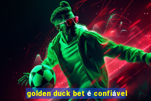 golden duck bet é confiável