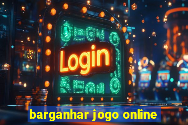 barganhar jogo online