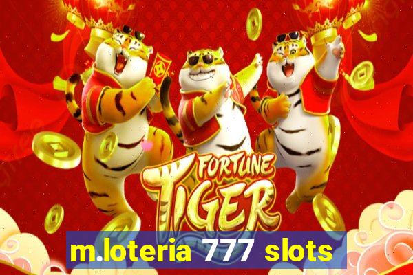 m.loteria 777 slots