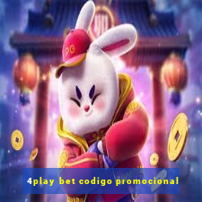 4play bet codigo promocional