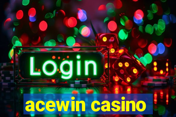 acewin casino