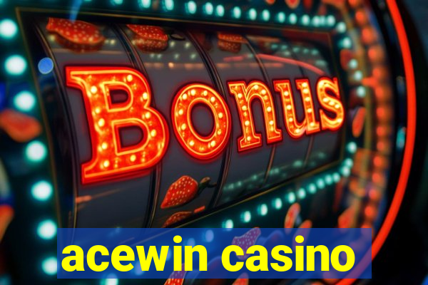 acewin casino