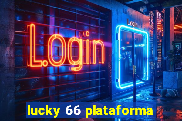 lucky 66 plataforma