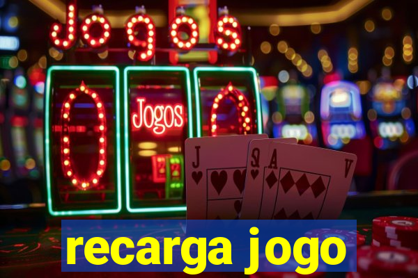 recarga jogo