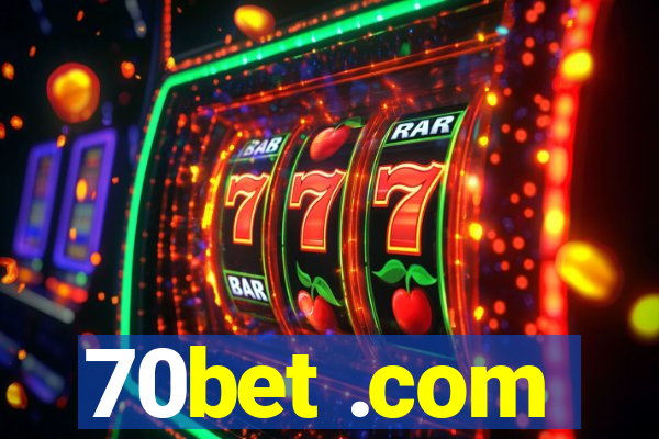 70bet .com