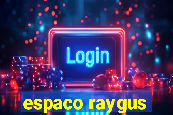 espaco raygus