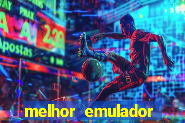 melhor emulador para pc fraco