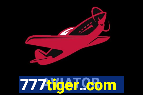 777tiger..com