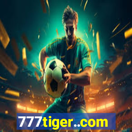 777tiger..com