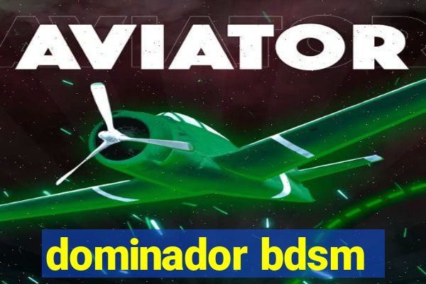 dominador bdsm