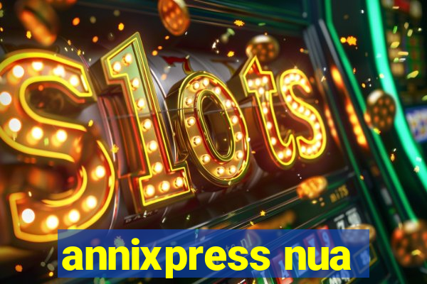 annixpress nua