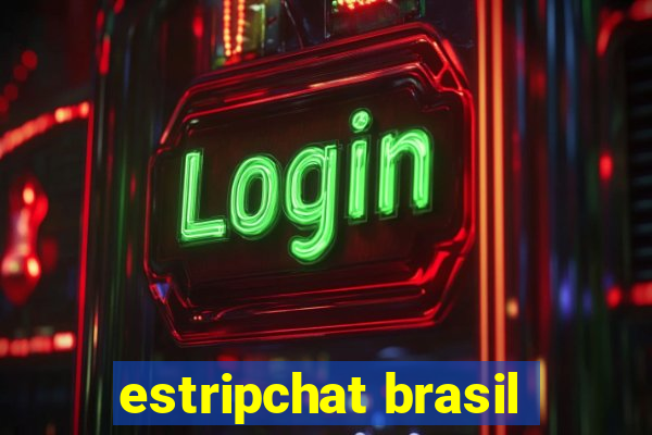 estripchat brasil