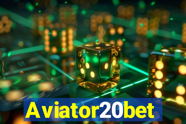 Aviator20bet