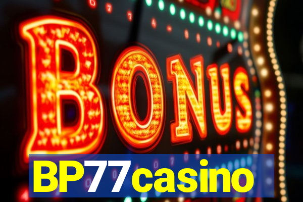 BP77casino