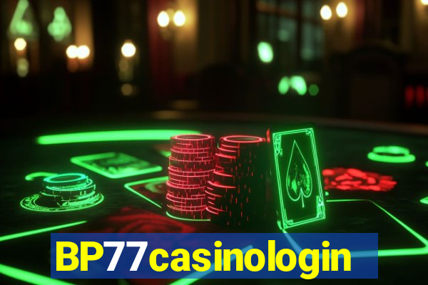 BP77casinologin