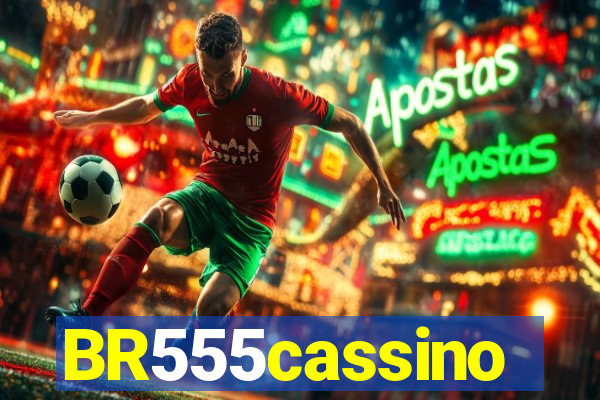 BR555cassino