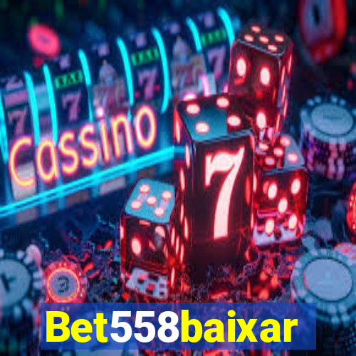 Bet558baixar