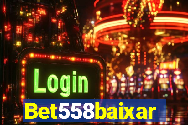 Bet558baixar