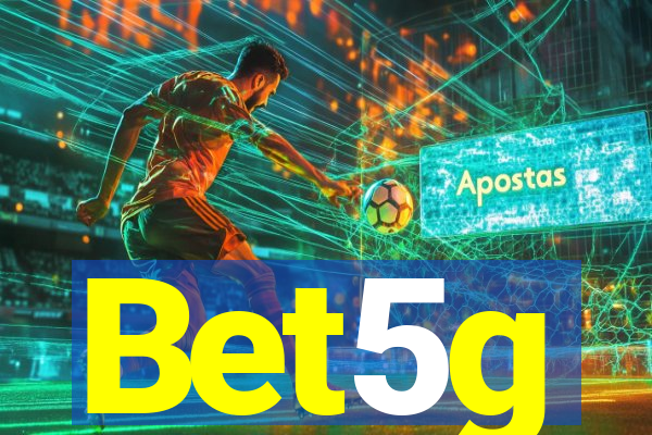 Bet5g