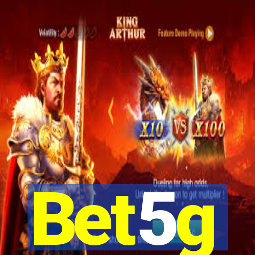 Bet5g