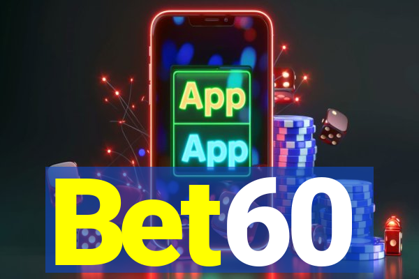 Bet60