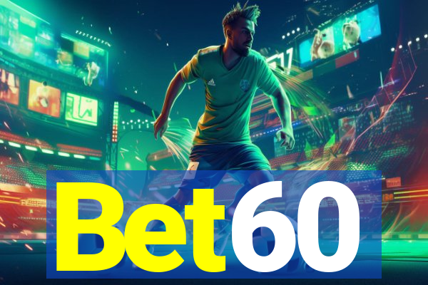 Bet60