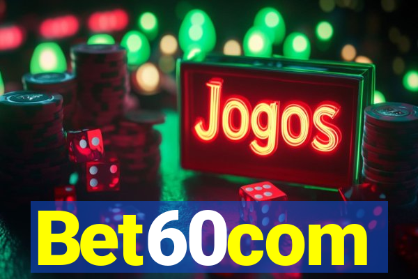 Bet60com