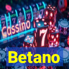 Betano