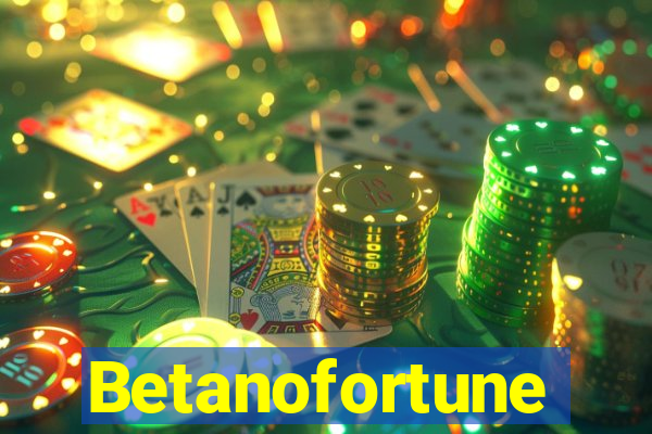 Betanofortune