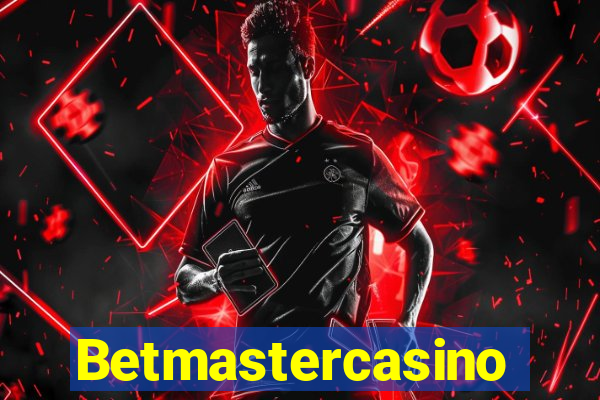 Betmastercasino