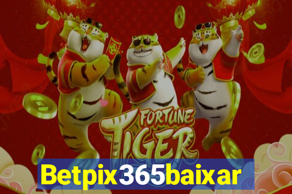 Betpix365baixar