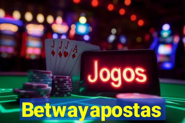 Betwayapostas